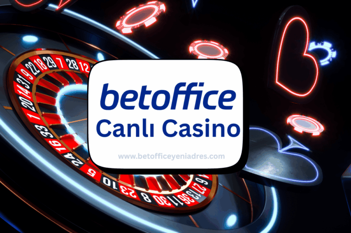 BetOffice Canlı Casino Oyunları ile Canlı Yayında Büyük Oyna