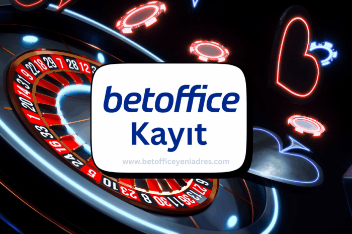 BetOffice Kayıt İşlemleriyle Bahis Kapılarını Hemen Aç
